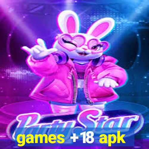 games +18 apk